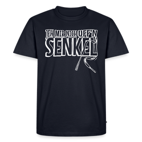 JEH MIR NICH UFFN SENKEL-Männer Premium BIO T-Shirt - Navy