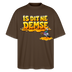 Berlin Shirt-Sommer-IS DIT NE DEMSE-Oversized Unisex Bio T-Shirt - Dunkelbraun
