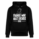 Berliner Spruch-FRÜHER WAR ALLET LEICHTERUnisex Bio-Hoodie - Schwarz