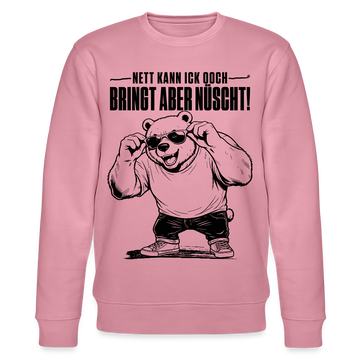 Berliner Bär mit Spruch-NETT KANN ICK OOCH-BRINGT ABER NÜSCHT-Unisex Bio-Sweatshirt - Lila Traum