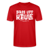 Berliner Spruch-PASS UFF KEULE-Unisex T-Shirt mit Berliner Schnauze - Rot