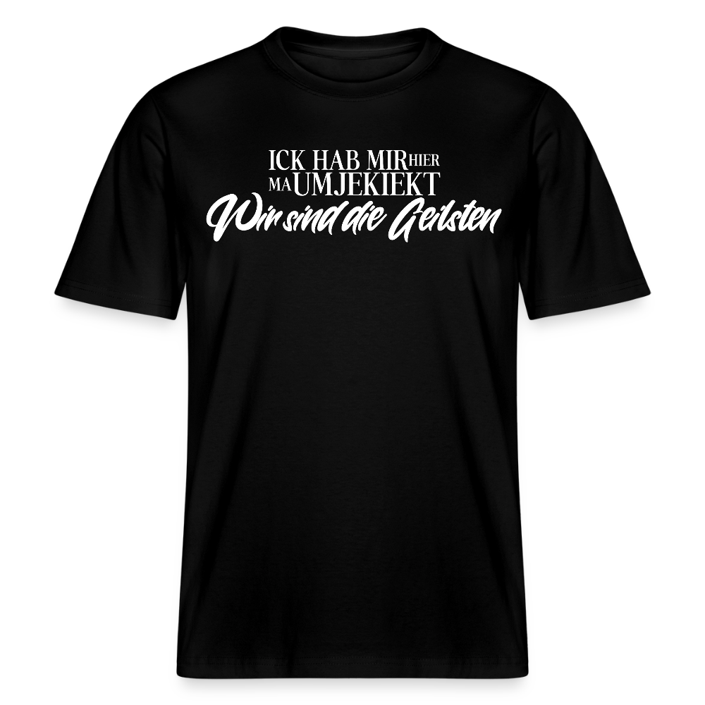 Wir sind die Geilsten-Relaxed Fit Unisex Bio-T-Shirt II - Schwarz