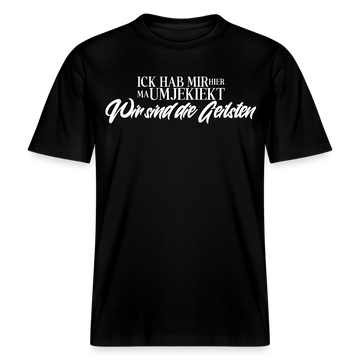 Wir sind die Geilsten-Relaxed Fit Unisex Bio-T-Shirt II - Schwarz