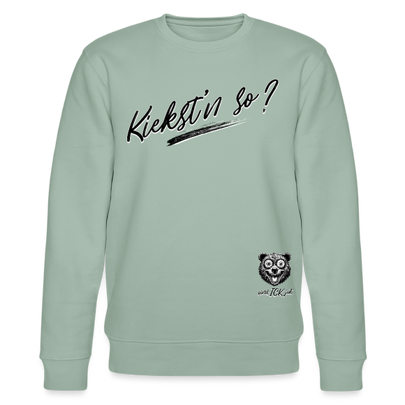 KIEKST'N SO?-Unisex Bio-Sweatshirt - Helles Graugrün