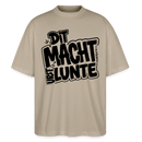Berliner Spruch-DIT MACHT URST LUNTE-Oversized Unisex Bio T-Shirt - Steingrau