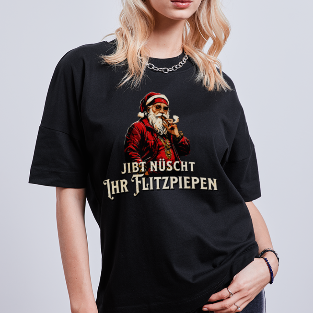 JIBT NÜSCHT IHR FLITZPIEPEN - Unisex Oversize Bio-T-Shirt - Schwarz