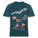WAT KIEKSTN SO?-Relaxed Fit Unisex Bio-T-Shirt II - Dunkles Petrol