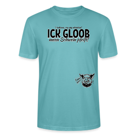 ICK GLOOB MEEN SCHWEIN PFEIFT-Unisex T-Shirt BIO - Pastelltürkis