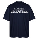 Wir sind die Geilsten-Oversized Unisex Bio T-Shirt II - Navy