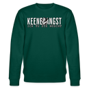 KEENE ANGST ICK TU SIE NÜSCHT-Unisex Bio-Sweatshirt II - Forest