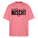 Berliner Spruch-NETT KANN ICK OOCH-Oversized Unisex Bio T-Shirt - Pink 