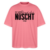 Berliner Spruch-NETT KANN ICK OOCH-Oversized Unisex Bio T-Shirt - Pink 