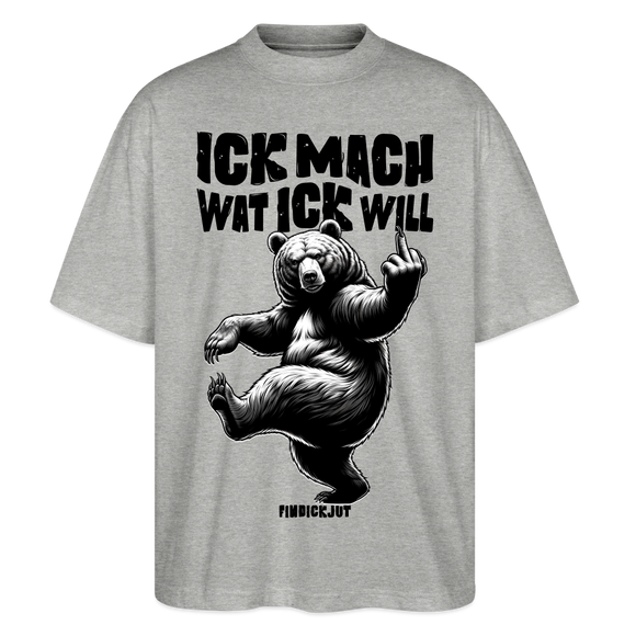 ICK MACH WAT ICK WILL-Oversized Unisex Bio T-Shirt IV - Grau meliert