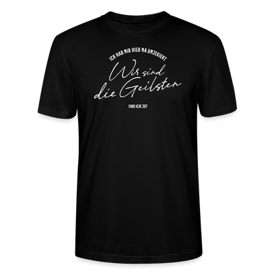 WIR SIND DIE GEILSTEN-Berlin26-Unisex T-Shirt bio - Schwarz