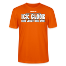 ICK GLOOB MIR LAUST DER AFFE-Unisex T-Shirt BIO II - Tieforange