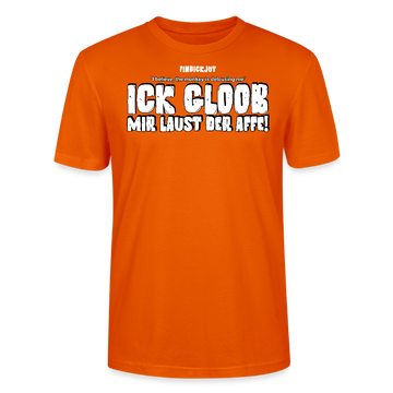 ICK GLOOB MIR LAUST DER AFFE-Unisex T-Shirt BIO II - Tieforange