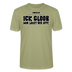 ICK GLOOB MIR LAUST DER AFFE-Unisex T-Shirt BIO - Nebelgrün