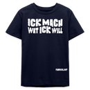 ICK MACH WAT ICK WILL-Bio Teenager T-Shirt II - Navy