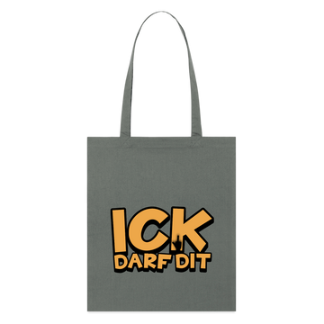 ICK DARF DIT - Bio-Stoffbeutel - Anthrazit
