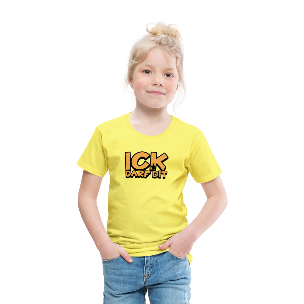 ICK DARF DIT - Kinder Premium T-Shirt - Gelb