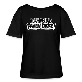 Berliner Schnauze-ICK HAB DIE FAXEN DICKE-Rundhals Frauen Bio-T-Shirt - Schwarz