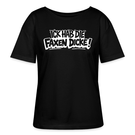 Berliner Schnauze-ICK HAB DIE FAXEN DICKE-Rundhals Frauen Bio-T-Shirt - Schwarz