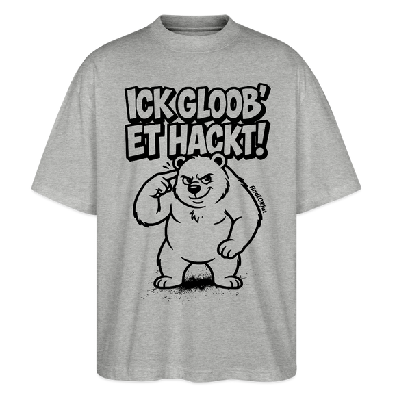 Berlin Shirt-ICK GLOOB ET HACKT-Oversized Unisex Bio T-Shirt - Grau meliert