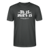 Berliner Spruch der Gelassenheit-ET IS WIE'T IS-Unisex T-Shirt - Anthrazit