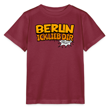 BERLIN ICK LIEB DIR -  Kinder BIO T-Shirt - Burgunderrot