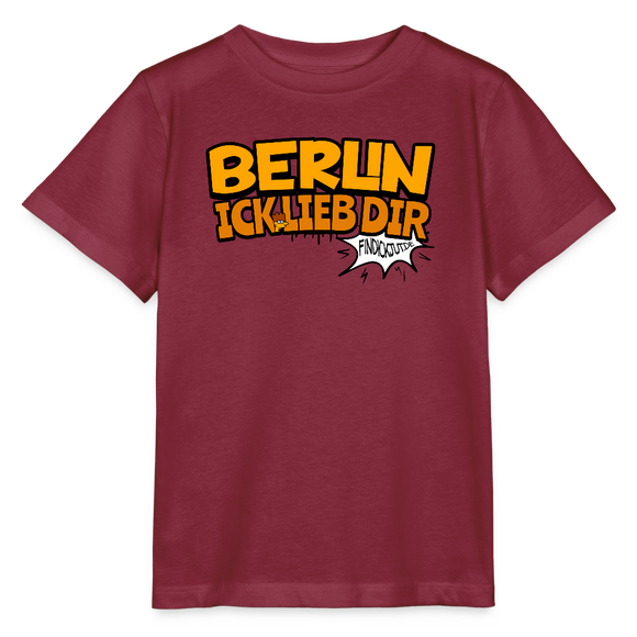 BERLIN ICK LIEB DIR -  Kinder BIO T-Shirt - Burgunderrot