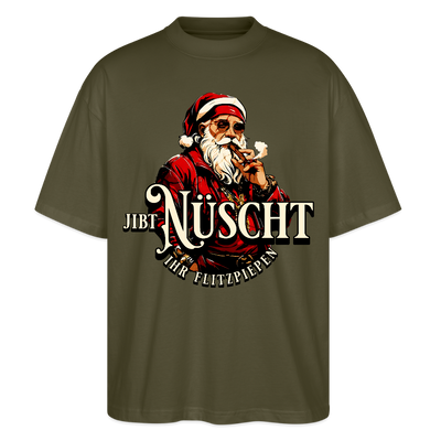 JIBT NÜSCHT IHR FLITZPIEPEN - Unisex Oversize Bio-T-Shirt - Khaki