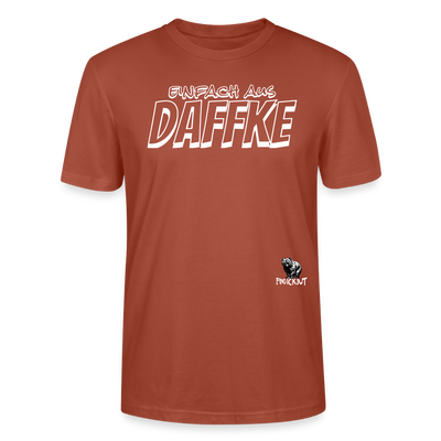 Berliner Spruch-EINFACH AUS DAFFKE-Unisex BIO T-Shirt - Terrakotta