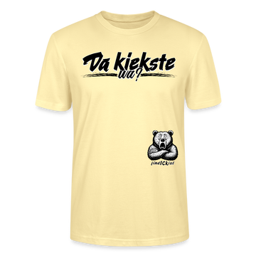 Da kiekste, wa?-Unisex T-Shirt Bio - Creme