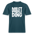DOLLET DING- RELAXED FIT Unisex Organic T-Shirt - Dunkles Petrol