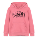 NÜSCHT FÜR SCHWACHE NERVEN-Kinder Organic Hoodie - Pink 