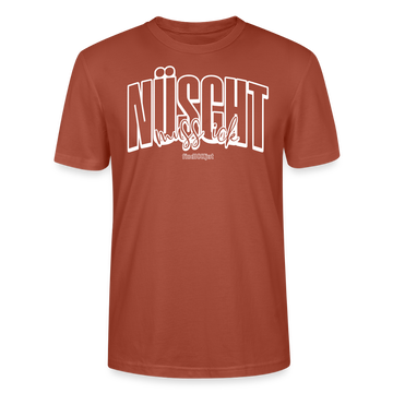 Berlin Shirt mit Schnauze-NÜSCHT MUSS ICK-Unisex T-Shirt Bio - Terrakotta