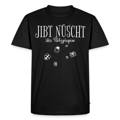 JIBT NÜSCHT ihr Flitzpiepen-Männer Premium Bio T-Shirt - Schwarz