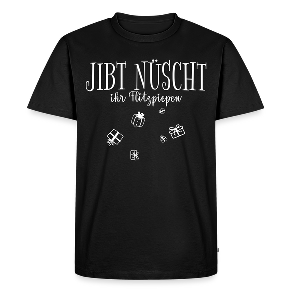 JIBT NÜSCHT ihr Flitzpiepen-Männer Premium Bio T-Shirt - Schwarz