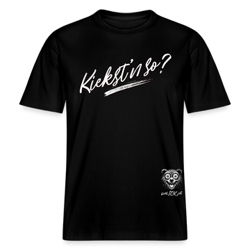 KIEKST'N SO?-Relaxed Fit Unisex Bio-T-Shirt II - Schwarz