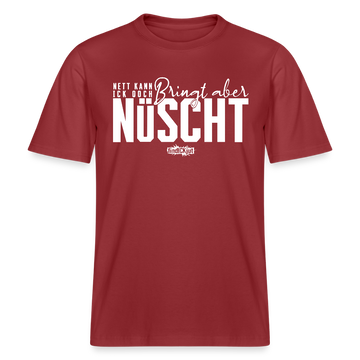 NETT KANN ICK OOCH- RELAXED FIT Unisex Bio T-Shirt - Erdrot