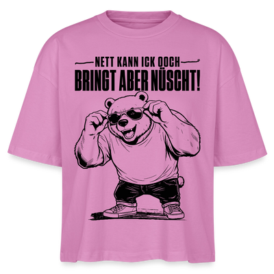 Berliner Bär mit Berliner Spruch-NETT KANN ICK OOCH-Frauen Boxy Bio-T-Shirt - Pink