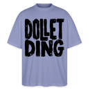 Berlin Shirt-DOLLET DING-Oversized Unisex Bio T-Shirt - Violett