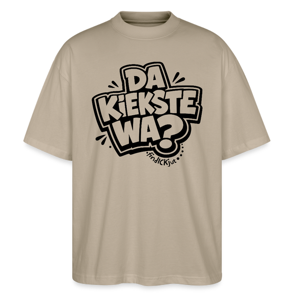 Berliner Spruch-DA KIEKSTE WA?-Oversized Unisex Bio T-Shirt - Steingrau