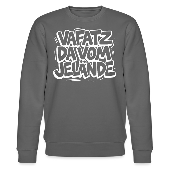 Berliner Kultspruch-VAFATZ DA IM JELÄNDE-Unisex Bio-Sweatshirt - Anthrazit