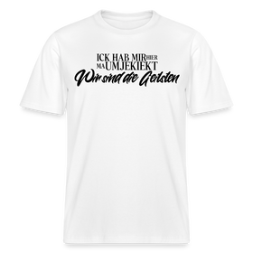 Original Berlin Shirt mit dem Spruch Ick hab mir hier ma umjekiekt WIR SIND DIE GEILSTEN-Relaxed Fit Unisex Bio-T-Shirt - Weiß