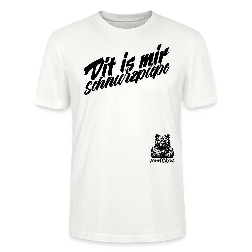Dit is mir SCHNURZPIEPE-Unisex T-Shirt BIO - Weiß