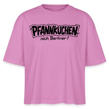 PFANNKUCHEN,nich Berliner!-Frauen Boxy Bio-T-Shirt - Pink