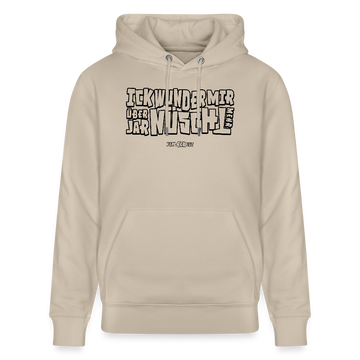 Berliner Spruch-ICK WUNDER MIR-Unisex Bio-Hoodie - Beige