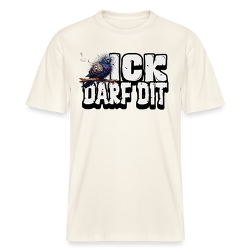 ICK DARF DIT|TAUBE-Relaxed Fit Unisex Bio-T-Shirt - Naturweiß 