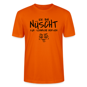 NÜSCHT FÜR SCHWACHE NERVEN-Unisex T-Shirt mit Berliner Schnauze - Tieforange